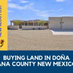 Buying Land in Dona Ana County New Mexico