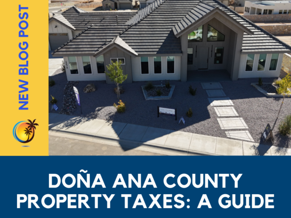 Doña Ana County Property Taxes: A Guide