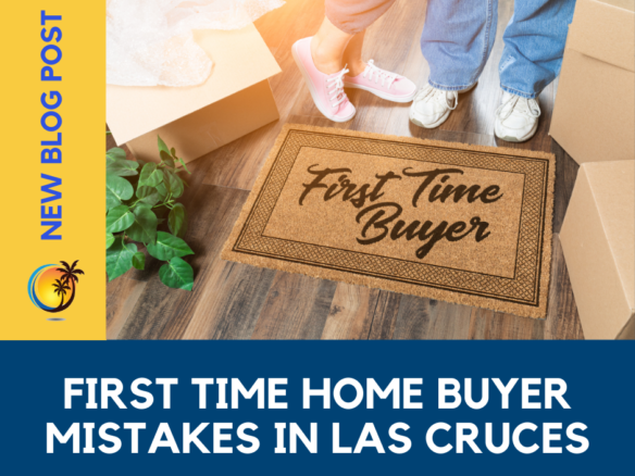 First Time Home Buyer Mistakes